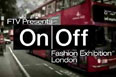 Fashion TV, On|Off Exhibition